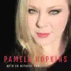 Pamela Hopkins - With or Without You - EP